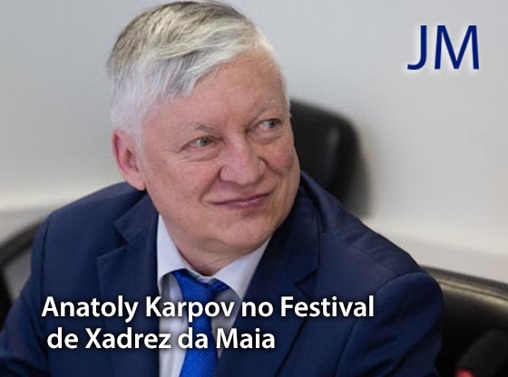 Antigo Campeão Mundial Anatoly Karpov abrilhanta V Festival de Xadrez da  Maia - Rádio Portuense